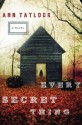 Every Secret Thing - Ann Tatlock