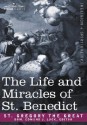 The Life And Miracles Of St. Benedict - Pope Gregory I