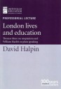 London Lives and Education: Thomas More on Utopianism and William Hazlitt on Plain Speaking - David Halpin