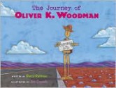 The Journey of Oliver K. Woodman - Darcy Pattison, Joe Cepeda