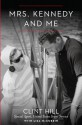 Mrs. Kennedy and Me (Thorndike Press Large Print Biography) - Clint Hill, Lisa McCubbin