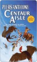 Centaur Aisle - Piers Anthony