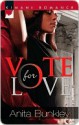 Vote for Love - Anita Bunkley