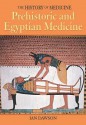 Prehistoric And Egyptian Medicine (The History Of Medicine) - Ian Dawson