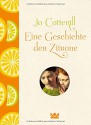 Eine Geschichte der Zitrone - Jo Cotterill, Nadine Püschel