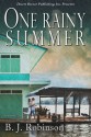 One Rainy Summer - B.J. Robinson