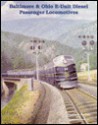 Baltimore and Ohio E-Unit Diesel Passenger Locomotives - Douglas Nuckles, Thomas Dixon