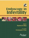 Endoscopy in Infertility - Kamini Rao, Christopher Chen