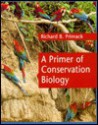 A Primer of Conservation Biology - Richard B. Primack