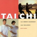 Tai Chi: For Inner Harmony and Balance - Paul Tucker