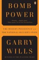 Bomb Power: The Modern Presidency and the National Security State by Wills, Garry(January 25, 2011) Paperback - Garry Wills