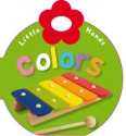 Little Hands Colors - Katie Cox, Make Believe Ideas, Ltd.