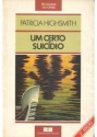 Um certo suicídio - Patricia Highsmith