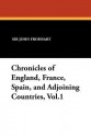 Chronicles of England, France, Spain, and Adjoining Countries, Vol.1 - John Froissart, Thomas Johnes