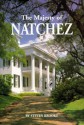 Majesty of Natchez, The (Majesty Architecture) - Steven Brooke