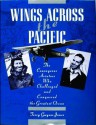 Wings Across the Pacific - Terry Gwynn-Jones