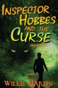 Inspector Hobbes and the Curse - fast-paced comedy crime fantasy (unhuman II) - Wilkie Martin