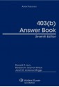 403(b) Answer Book - Donald R. Levy, Barbara N. Seymon-Hirsch, Janet M. Anderson-Briggs