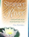 Stranger by the River - Paul Twitchell