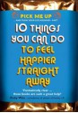 10 Things You Can Do to Feel Happier Straight Away - Chris Williams