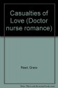 Casualties of Love (Doctor nurse romance) - Grace Read