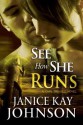 See How She Runs: - Janice Kay Johnson