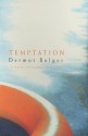 Temptation - Dermot Bolger