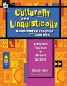 Culturally and Linguistically Responsive Teaching and Learning: Classroom Practices for Student Success - Sharroky Hollie