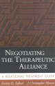 Negotiating the Therapeutic Alliance: A Relational Treatment Guide - Jeremy D. Safran, J. Christopher Muran