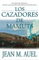 Los cazadores de mamuts - Jean M. Auel, Edith Zilli