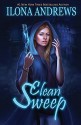 Clean Sweep - Ilona Andrews