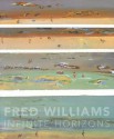 Fred Williams: Infinite Horizons - Deborah Hart