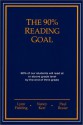 The 90% Reading Goal - Lynn Fielding, Nancy Kerr, Paul Rosier