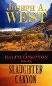 Slaughter Canyon - Ralph Compton, Joseph A. West