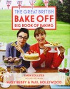 Great British Bake Off: Big Book of Baking - Linda Collister