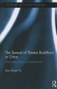 The Spread of Tibetan Buddhism in China: Charisma, Money, Enlightenment (Routledge Critical Studies in Buddhism) - Dan Smyer Yu