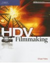 HDV Filmmaking (Aspiring Filmmaker's Library) - Chad Fahs