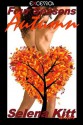 Four Seasons: Autumn (An Erotic Anthology) - Selena Kitt