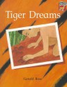 Tiger Dreams - Gerald Rose