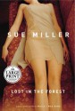 Lost in the Forest (Random House Large Print) - Sue Miller