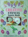 The Creative Stencil Source Book: 200 Inspiring and Original Designs - Patricia Meehan, Les Meehan