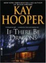 If There Be Dragons (Loveswept, #71) - Kay Hooper