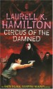 Circus of the Damned (Anita Blake Vampire Hunter, #3) - Laurell K. Hamilton