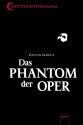 Das Phantom Der Oper - Gaston Leroux, Maren Bonacker