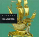 Book of Sea Creatures: The Victoria and Albert Museum Animal Series - Jennifer Blain, Victoria and Albert Museum, Lesley Burton