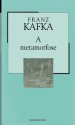 Kafka The Metamorphosis - Franz Kafka