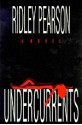 Undercurrents - Ridley Pearson