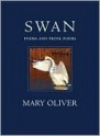 Swan: Poems and Prose Poems - Mary Oliver