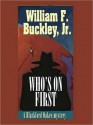 Who's on First (MP3 Book) - William F. Buckley Jr., Geoffrey Blaisdell