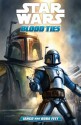 Star Wars: Blood Ties-A Tale of Jango and Boba Fett - Tom Taylor, Chris Scalf